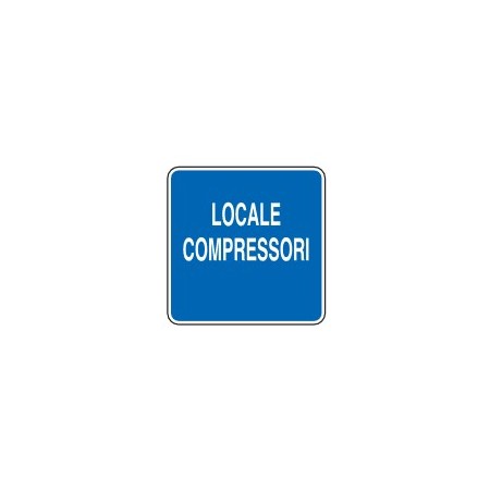 CARTELLI DI INFORMAZIONE   LOCALE COMPRESSORI PROD5296