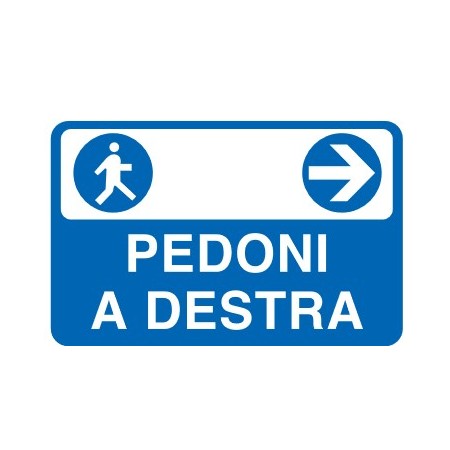 CARTELLI DI INFORMAZIONE E PERICOLO PEDONI A DESTRA /SINISTRA PROD5308