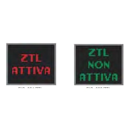 SEGNALI UTILI PER LA GUIDA  ZTL ATTIVO / NON ATTIVO DIGITALE PROD4576