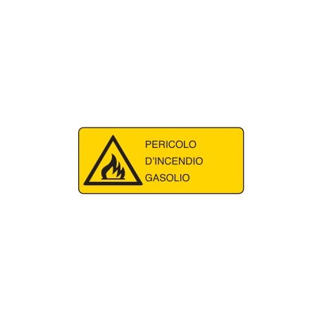 CARTELLI DI PERICOLO   PERICOLO D' INCENDIO GASOLIO PROD4915