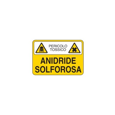 CARTELLI PER SOSTANZE PERICOLOSE  ANIDRIDE SOLFOROSA PROD4966