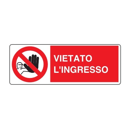 CARTELLI DI DIVIETO  VIETATO L'INGRESSO PROD5006