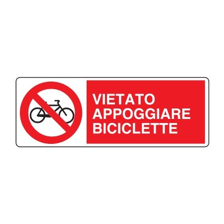 CARTELLI DI DIVIETO  VIETATO APPOGGIARE BICICLETTE PROD5035