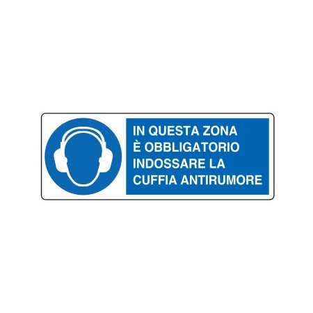 CARTELLI DI OBBLIGO  IN QUESTA ZONA E' OBBLIGATORIO INDOSSARE LA CUFFIA ANTIRUMORE PROD5089
