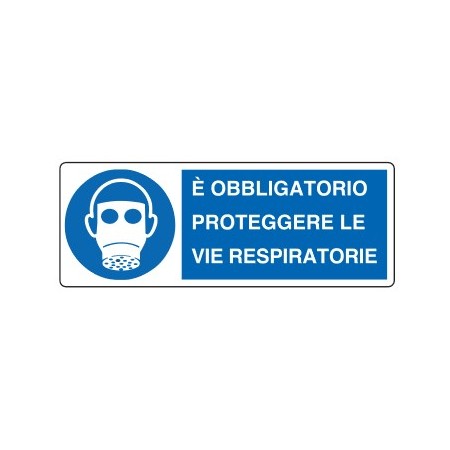 CARTELLI DI OBBLIGO  E' OBBLIGATORIO PROTEGGERE LE VIE RESPIRATORIE PROD5104