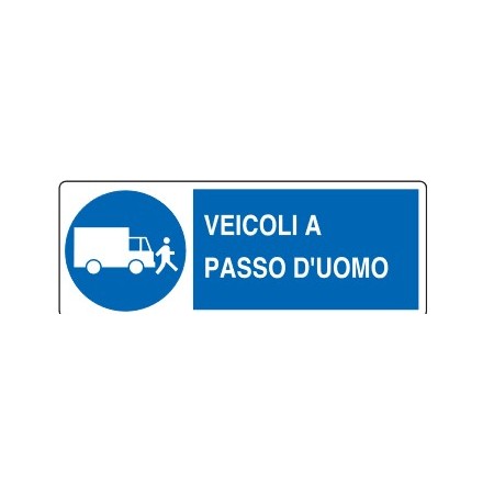 CARTELLI DI OBBLIGO  VEICOLI A PASSO D' UOMO.. PROD5112