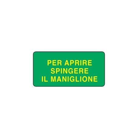 CARTELLO FOTOLUMINESCENTE   PER APRIRE ... PROD5214