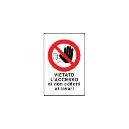 CARTELLI VARI CANTIERI DA LAVORO VIETATO L' ACCESSO ... PROD5238