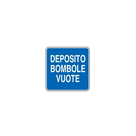 CARTELLI DI INFORMAZIONE   DEPOSITO BOMBOLE VUOTE PROD5282